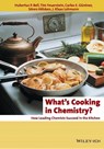 What's Cooking in Chemistry? - Hubertus P. (University of Gottingen Bell ; Tim (University of Gottingen Feuerstein ; Carlos E. (University of Gottingen Guntner - 9783527326211
