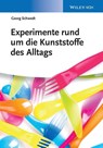 Experimente rund um die Kunststoffe des Alltags - Georg Schwedt - 9783527335039