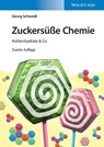 Zuckersuße Chemie - Georg Schwedt - 9783527338689