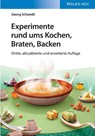 Experimente rund ums Kochen, Braten, Backen - Georg Schwedt - 9783527339679