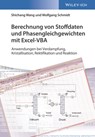 Berechnung von Stoffdaten und Phasengleichgewichten mit Excel-VBA - Shichang Wang ; Wolfgang (Chemstations) Schmidt - 9783527341047