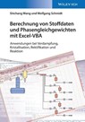 Berechnung von Stoffdaten und Phasengleichgewichten mit Excel-VBA - Shichang Wang ; Wolfgang (Chemstations) Schmidt - 9783527341047