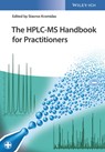 The HPLC-MS Handbook for Practitioners - Stavros (Novia GmbH Kromidas - 9783527343072