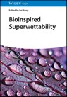 Bioinspired Superwettability, 3 Volumes - Lei (Chinese Academy of Sciences Jiang ; Mingjie Liu ; Zhichao Dong - 9783527344024
