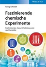 Faszinierende chemische Experimente - Georg (Clausthal University Schwedt - 9783527346240