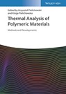 Thermal Analysis of Polymeric Materials - Krzysztof (Cracow University of Technology Pielichowski ; Kinga (AGH University of Science and Technology Pielichowska - 9783527347827