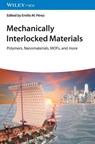 Mechanically Interlocked Materials - Emilio M. (IMDEA Nanoscience Perez - 9783527347933