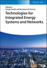 Technologies for Integrated Energy Systems and Networks - Giorgio Graditi ; Marialaura Di Somma - 9783527348992