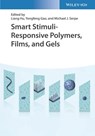 Smart Stimuli-Responsive Polymers, Films, and Gels - Liang Hu ; Yongfeng Gao ; Michael J. (University of Alberta Serpe - 9783527349012