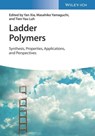 Ladder Polymers - Yan Xia ; Masahiko Yamaguchi ; Tien-Yau Luh - 9783527349364