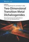 Two-Dimensional Transition-Metal Dichalcogenides - Chi Sin (National University of Singapore (NUS) Tang ; Xinmao (Shanghai University Yin ; Andrew T. S. (National University of Singapore (NUS) Wee - 9783527350643