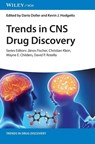 Trends in CNS Drug Discovery - Dario (iNeuro Therapeutics) Doller ; Kevin J. (Harvard Medical School) Hodgetts - 9783527352807