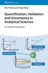 Quantification, Validation and Uncertainty in Analytical Sciences - Max (National Institute of Agricultural Research (INRA)) Feinberg ; Serge (University of Geneva Rudaz - 9783527353323