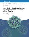 Molekularbiologie der Zelle - Bruce (University of California Alberts ; Rebecca (Harvard University Heald ; Alexander D. (University of California Johnson ; David (University of California Morgan - 9783527353644