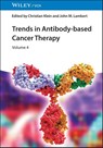 Trends in Antibody Drug Discovery for Cancer Therapy - Christian (Roche Innovation Center Zurich) Klein ; John M. Lambert - 9783527353842
