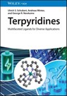 Terpyridines - Ulrich S. (Friedrich Schiller University Jena Schubert ; Andreas (Friedrich Schiller University Jena Winter ; George R. (Florida Atlantic University Newkome - 9783527354528