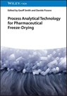 Process Analytical Technology for Pharmaceutical Freeze-Drying - Geoff (University of Bath Smith ; Davide Fissore - 9783527354658