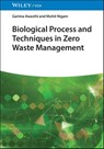 Biological Processes and Techniques in Zero Waste Management - Garima (Amity University Noida Awasthi - 9783527355198