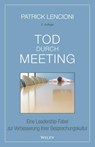 Tod durch Meeting - Patrick M. (Emeryville Lencioni ; Brigitte Dobert - 9783527509065