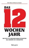 Das 12-Wochen-Jahr - Brian P. Moran ; Michael Lennington - 9783527510153