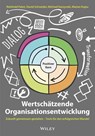 Wertschatzende Organisationsentwicklung - Reinhold Pabst ; David (Los Angeles Schneider ; Michael Soszynski ; Marian Kujau - 9783527510504