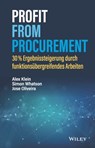 Profit from Procurement - Alex Klein ; Simon Whatson ; Jose Oliveira - 9783527510948