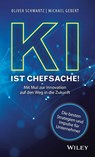 KI ist Chefsache! - Oliver Schwartz ; Michael Gebert - 9783527512058