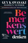 Bemerkenswert denken - Guy (Stanford University; UCLA; Babson College) Kawasaki ; Madisun (University of Nebraska at Omaha; Institute of Integrative Nutrition) Nuismer - 9783527512294