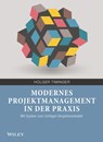 Modernes Projektmanagement in der Praxis - Holger Timinger - 9783527530533