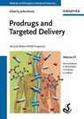 Prodrugs and Targeted Delivery - Raimund Mannhold ; Hugo Kubinyi ; Gerd Folkers - 9783527633180