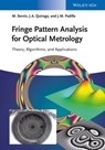Fringe Pattern Analysis for Optical Metrology - Manuel Servin ; J. Antonio Quiroga ; Moises Padilla - 9783527681105