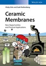 Ceramic Membranes - Vitaly Gitis ; Gadi Rothenberg - 9783527696581