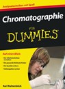 Chromatographie fur Dummies - Karl Kaltenbock - 9783527705306