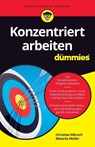 Konzentriert arbeiten fur Dummies - Christian Morsch ; Melanie Muller - 9783527717002