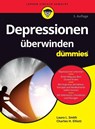 Depressionen uberwinden fur Dummies - Laura L. (Presbyterian Medical Group) Smith ; Charles H. (Fielding Graduate Institute) Elliott - 9783527718702