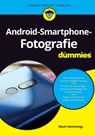 Android Smartphone Fotografie fur Dummies - Mark Hemmings - 9783527719860