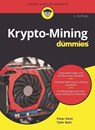Krypto-Mining fur Dummies - Peter (Consultant) Kent ; Tyler Bain - 9783527720255