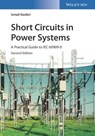 Short Circuits in Power Systems - Ismail Kasikci - 9783527803385