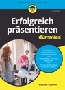 Erfolgreich präsentieren für Dummies - Malcolm Kushner - 9783527823727