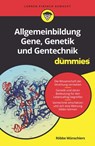 Allgemeinbildung Gene, Genetik und Gentechnik für Dummies - Röbbe Wünschiers - 9783527827497