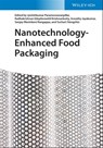 Nanotechnology-Enhanced Food Packaging - Jyotishkumar Parameswaranpillai ; Radhakrishnan Edayileveettil Krishnankutty ; Aswathy Jayakumar ; Sanjay Mavinkere Rangappa ; Suchart Siengchin - 9783527827725