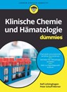 Klinische Chemie und Hämatologie für Dummies - Ralf Lichtinghagen ; Peter Schuff-Werner - 9783527828883