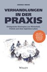 Verhandlungen in der Praxis - Joshua N. Weiss - 9783527839070