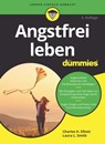 Angstfrei leben für Dummies - Charles H. Elliott ; Laura L. Smith - 9783527840328