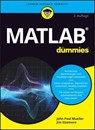 Matlab für Dummies - Jim Sizemore ; John Paul Mueller - 9783527845286