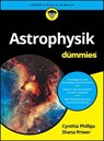 Astrophysik für Dummies - Cynthia Phillips ; Shana Priwer - 9783527849642