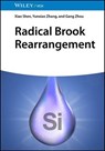 Radical Brook Rearrangement - Xiao Shen ; Yunxiao Zhang ; Gang Zhou - 9783527850228