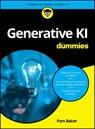 Generative KI für Dummies - Pam Baker - 9783527851256