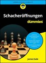 Schacheröffnungen für Dummies - James Eade - 9783527853953