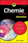 Chemie kompakt für Dummies - John T. Moore - 9783527854547